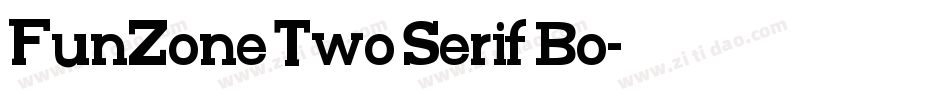 FunZone Two Serif Bo字体转换